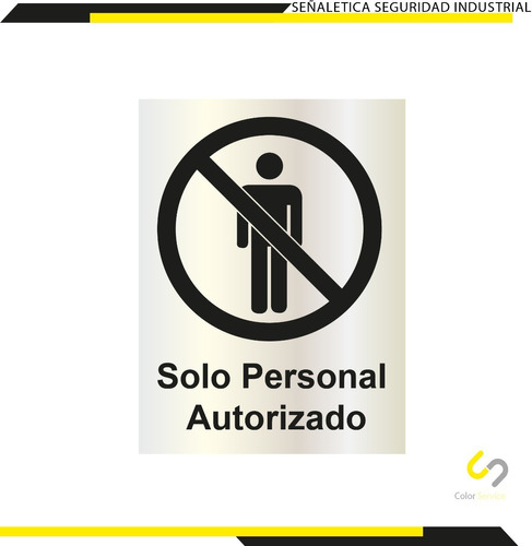 Señalamientos Solo Personal Autorizado   Oficina