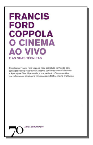 Libro Cinema Ao Vivo E As Suas Tecnicas O De Francis Ford Co