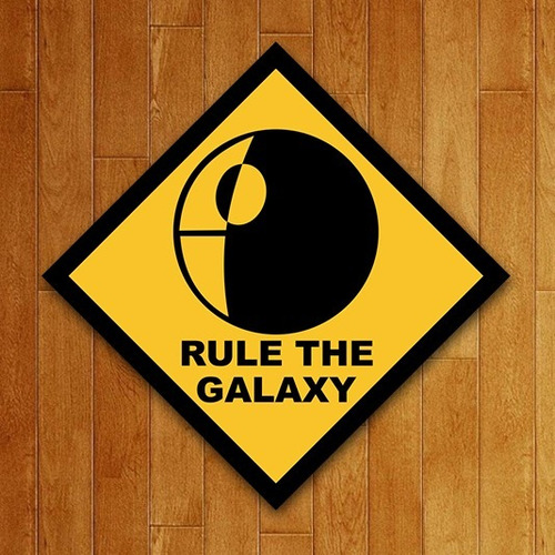Placa Decorativa Filmes - Rule The Galaxy Cor Preto