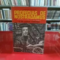 Comprar Livro Profecias De Nostradamus Até Outubro De 1999 ( Fim Dos Tempos ) E De Outros Videntes - Marques Da Cruz [1969]