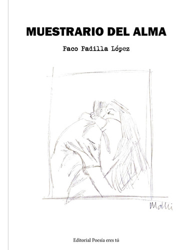 Libro Muestrario Del Alma - Padilla Lã³pez, Paco