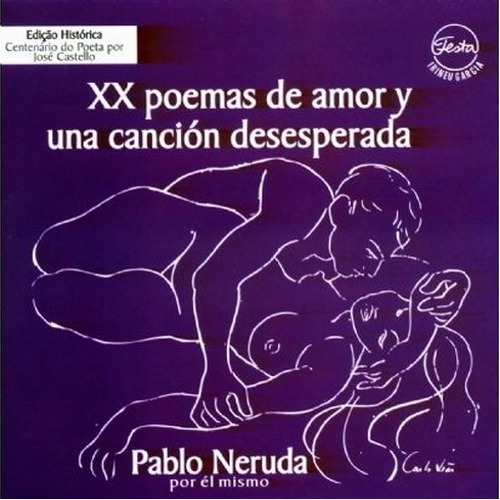 Pablo Neruda - Xx Poemas De Amor Y Una Canción -lacrado