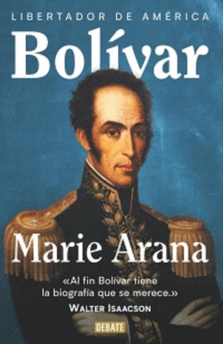 Bolívar. Libertador De América ( Libro Nuevo Y Original)