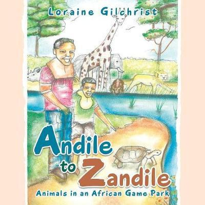 Libro Andile To Zandile - Loraine Gilchrist