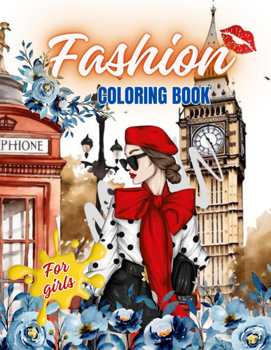 Libro: Fashion Coloring Book For Girls Age 8-12: Fashion Col