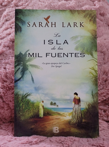    La Isla De Las Mil Fuentes,   Sarah Lark