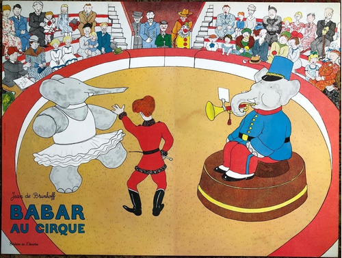 Afiche Jean De Brunhoff, Babar Au Cirque 80 Cm X 60 Cm