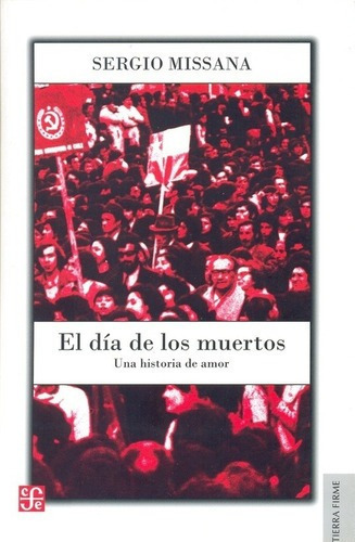 Dia De Los Muertos, El - Missana Sergio, De Missana, Sergio. Editorial Fondo De Cultura Económica En Español