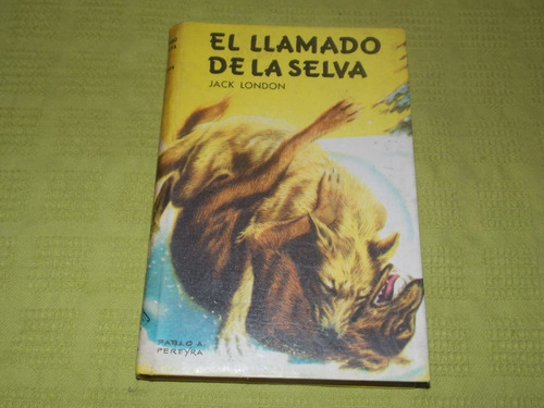 El Llamado De La Selva - Jack London - Col. Robin Hood