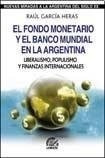Fondo Monetario Y El Banco Mundial En La Argentina - Garcia