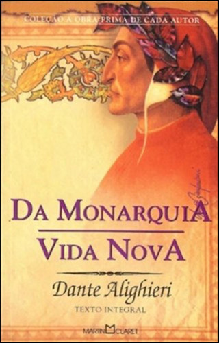 Da Monarquia Vida Nova, De Dante Alighire. Editora Martin Claret, Capa Mole Em Português