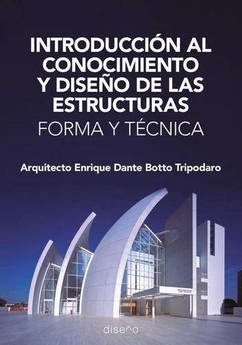 Introducción Al Conocimiento Y Al Diseño De Las Estructur...