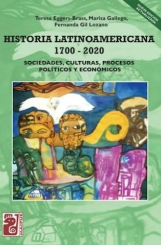 Historia Latinoamericana 1700-2020 - Marisa Gallego Teresa E