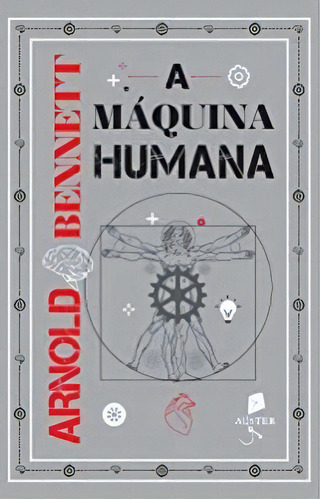 A Máquina Humana, De Bennett, Arnold. Editora Auster Em Português