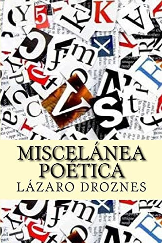 Miscelanea Poetica: Popurri De Canciones Y Poesias Provenien