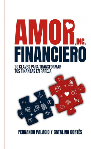 Libro Amor Financiero: 20 Claves Para Transformar Tus Fin...