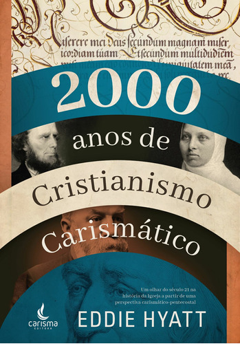 2000 Anos de Cristianismo Carismático, de Hyatt, Eddie. Editora Carisma LTDA, capa mole em português, 2018