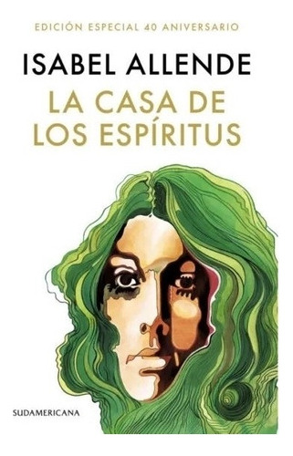 La Casa De Los Espiritus (ed 40a) - Isabel Allende