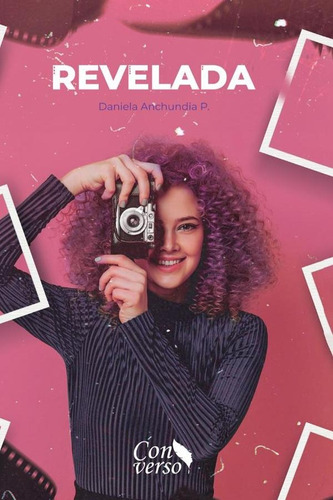 Revelada, De Daniela Anchundia. Editorial Grupo Letras Negras, Tapa Blanda, Edición 1 En Español, 2024