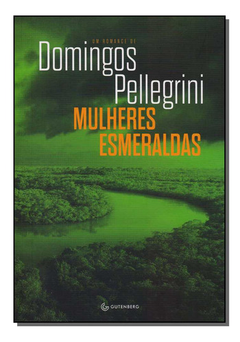 Libro Mulheres Esmeraldas De Pellegrini, Domingos Gutenberg