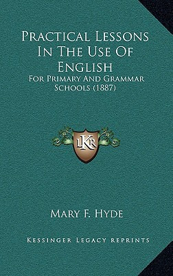 Libro Practical Lessons In The Use Of English: For Primar...