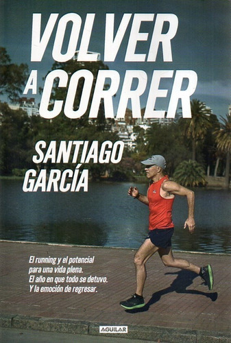 Volver A Correr Santiago Garcia 