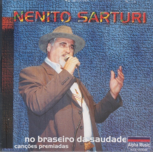 Cd - Nenito Sarturi - No Braseiro Da Saudade