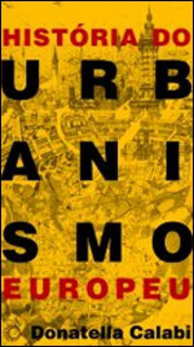 História Do Urbanismo Europeu