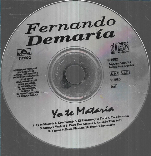Fernando Demaria Album Yo Te Mataria Polygram Cd S/portada 
