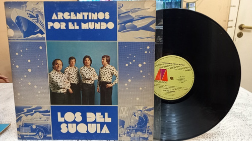 Los Del Suquia Argentinos Por El Mundo Lp Vinilo 1974 Nm