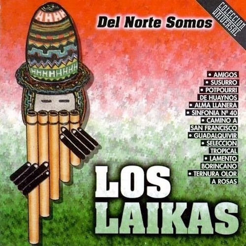 Del Norte Somos - Los Laikas (cd) 