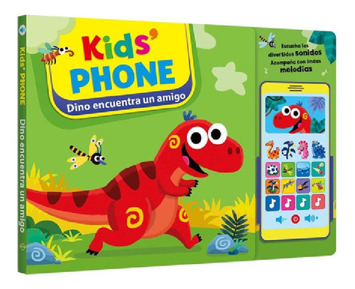 Libro - Libro Kids Phone Smartphone Dino Encuentra A Un Ami