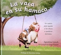  Vaca En Su Hamaca, La -  Lynch, Agustina