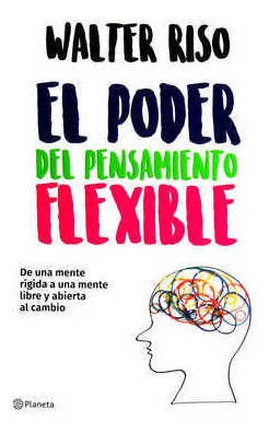 El Poder Del Pensamiento Flexible