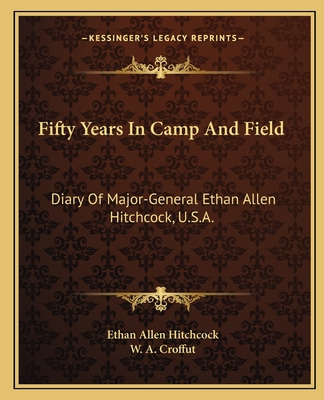 Libro Fifty Years In Camp And Field: Diary Of Major-gener...