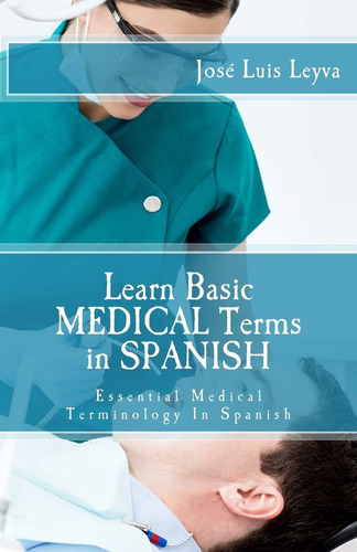 Libro: Aprenda Términos Médicos Básicos En Español: Essentia