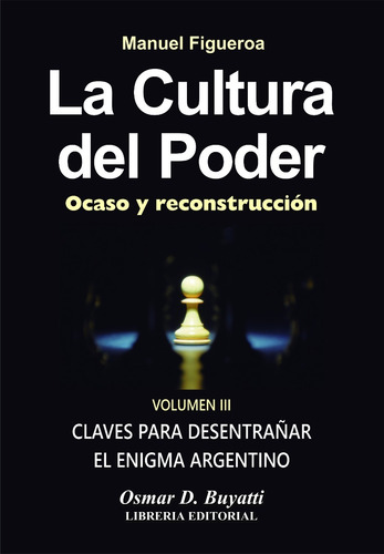 Imagen 3 de 6 de La Cultura Del Poder 4 Tomos Manuel Figueroa