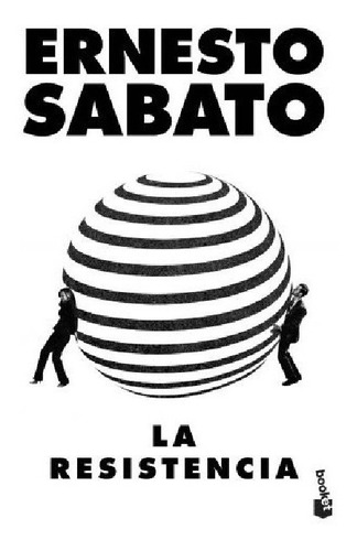 Libro La Resistencia - Ernesto Sabato