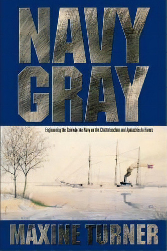 Navy Gray, De Maxine Turner. Editorial Mercer University Press, Tapa Blanda En Inglés