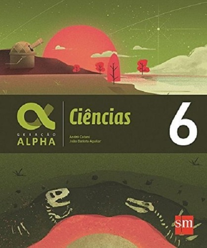 Geracao Alpha Ciencias 6 - Sm