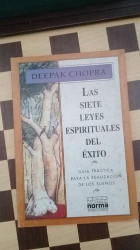 Las Siete Leyes Espirituales Del Éxito-deepak Chopra