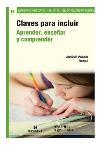 Claves Para Incluir Aprender Enseñar Y Comprender