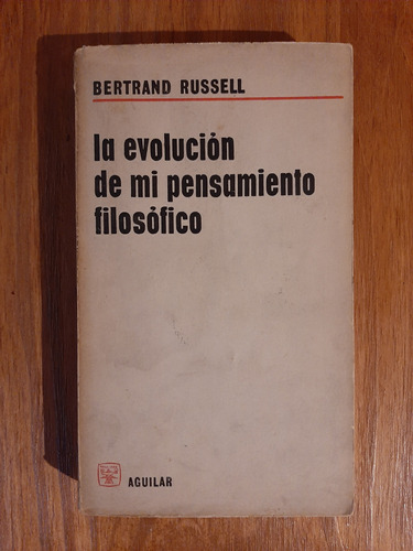 La Evolución De Mi Pensamiento Filosófico  Bertrand Rusell