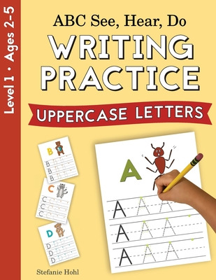 Libro Abc See, Hear, Do Level 1: Writing Practice, Upperc...