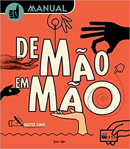 Manual De Mao Em Mao: Manual De Mao Em Mao, De Guto Lins. Série Arca De Noe, Vol. -. Editora Ftd, Capa Mole, Edição 1 Em Português, 2012