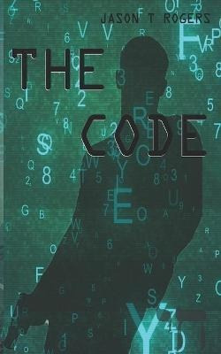 Libro The Code - Jason T Rogers