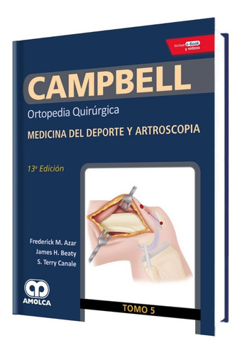 Campbell Tomo 5 Ortopedia Quirúrgic Medic Depor Artroscopia 