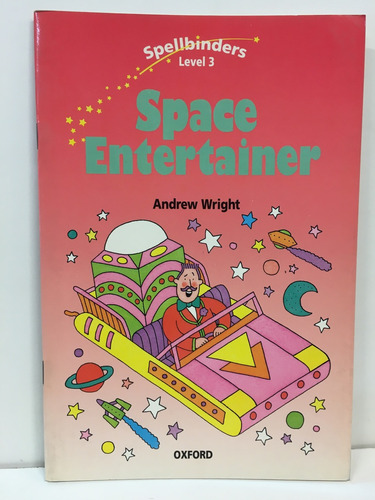 Space Entertainer - Spellbinders Level 3 - Andrew Wright