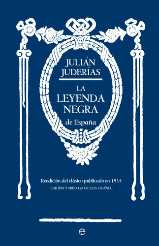 La Leyenda Negra De España - Juderías, Julián  - * 