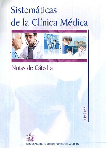 Libro Sistemáticas De La Clínica Médica De Luis Kaen